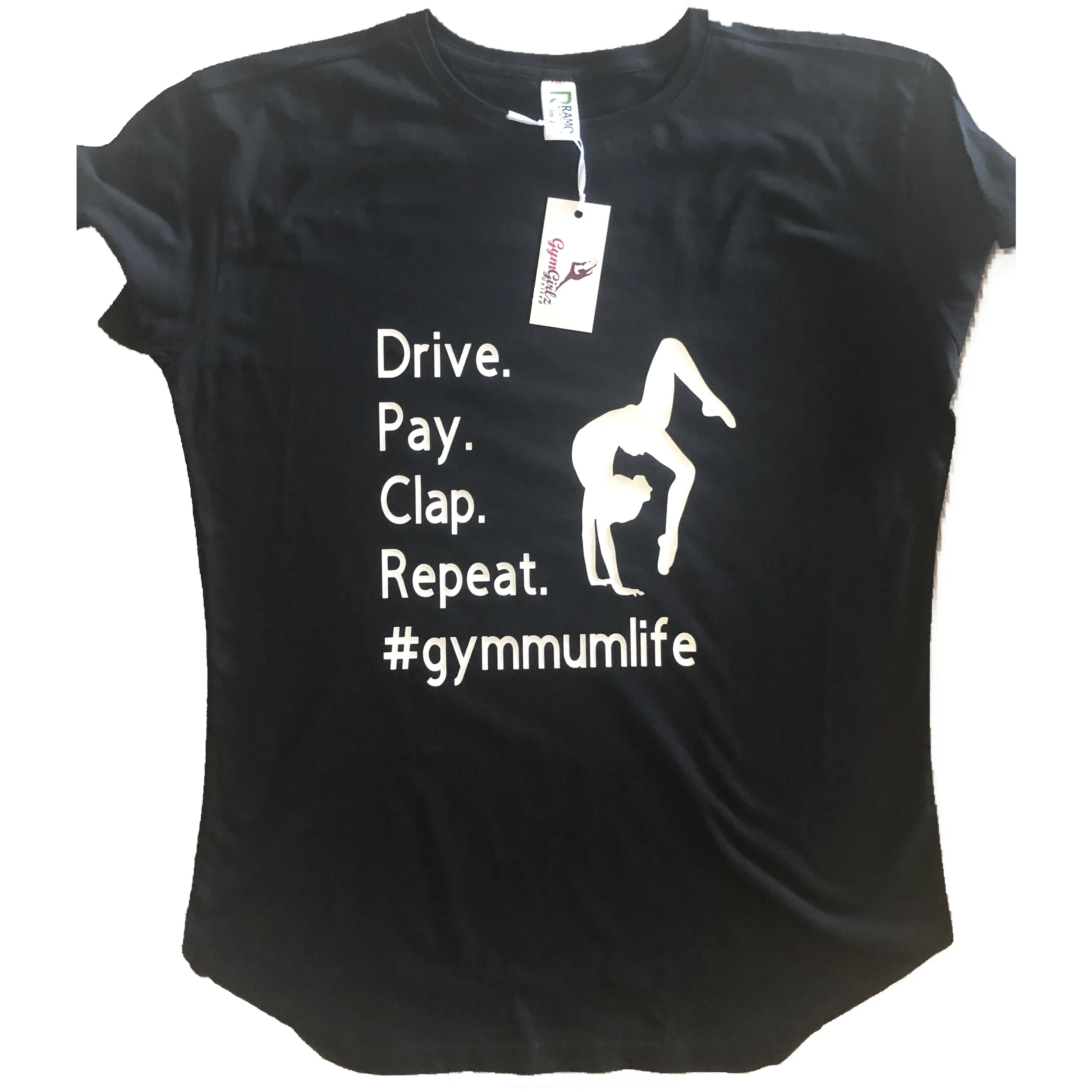 Drive. Pay. Clap.  Repeat. Gymnastics Mum T-Shirt