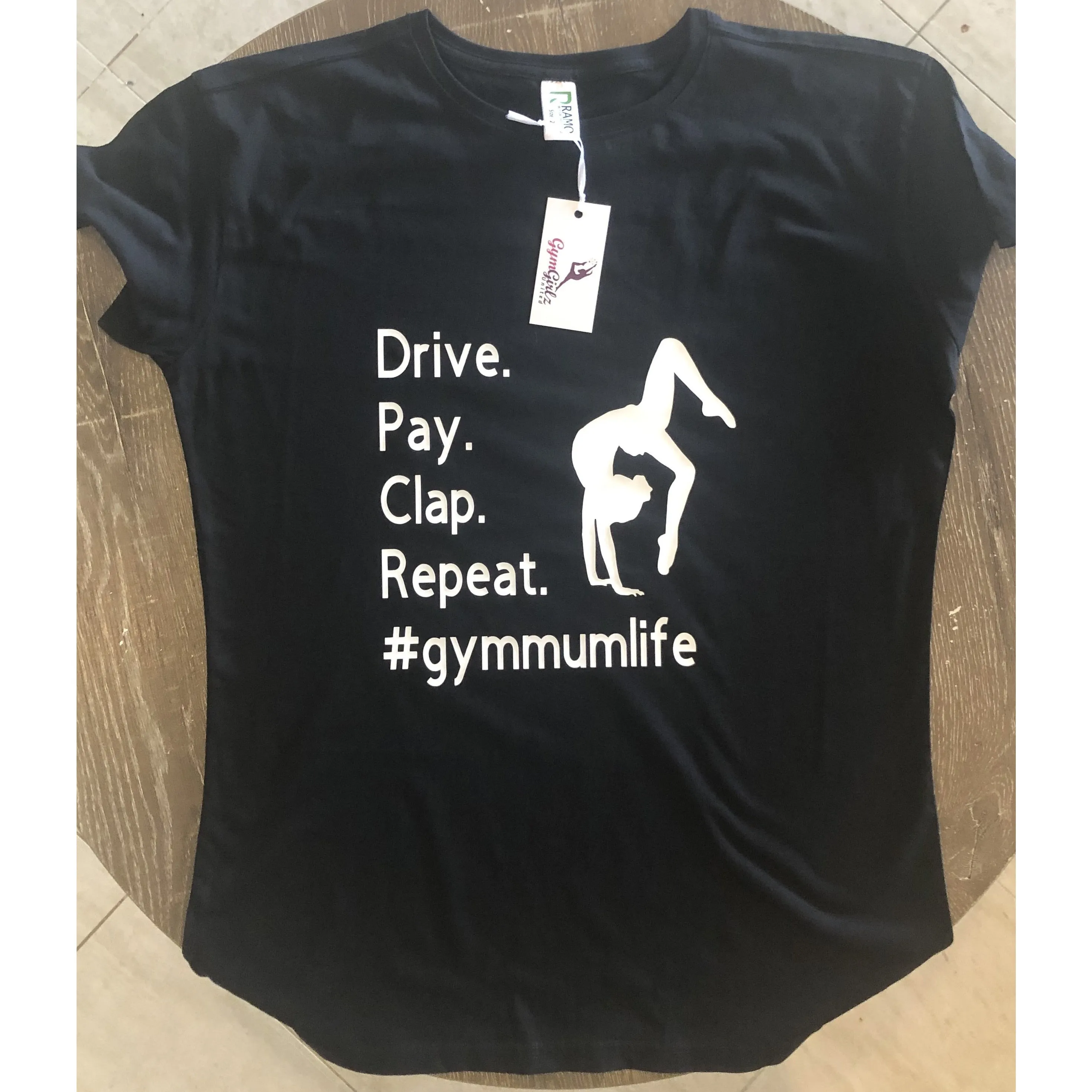 Drive. Pay. Clap.  Repeat. Gymnastics Mum T-Shirt